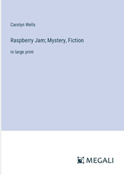 Paperback Raspberry Jam; Mystery, Fiction: in large print Book