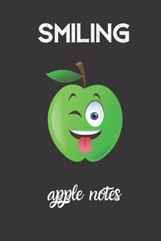 Paperback smiling apple notes: small lined Apple Fruit Notebook / Travel Journal to write in (6'' x 9'') 120 pages Book