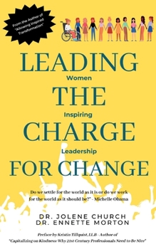 Paperback Leading the Charge for Change: Women Inspiring Leadership Book