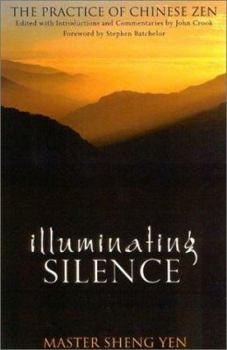 Paperback Illuminating Silence: The Practice of Chinese Zen Book