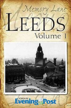 Paperback Memory Lane Leeds: Volume 1 Book