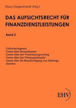 Paperback Das Aufsichtsrecht für Finanzdienstleistungen [German] Book