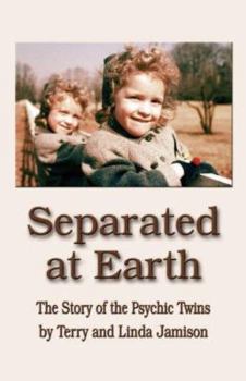 Paperback Separated at Earth: The Story of the Psychic Twins Book