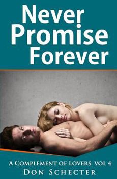 Paperback Never Promise Forever: A Complement of Lovers, vol 4 Book