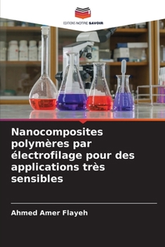 Paperback Nanocomposites polymères par électrofilage pour des applications très sensibles [French] Book