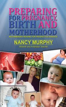 Paperback Preparing For Pregnancy, Birth and Motherhood Book