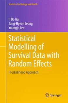 Hardcover Statistical Modelling of Survival Data with Random Effects: H-Likelihood Approach Book
