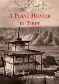 Paperback A Plant Hunter In Tibet Book