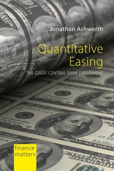 Hardcover Quantitative Easing: The Great Central Bank Experiment Book