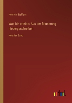 Paperback Was ich erlebte: Aus der Erinnerung niedergeschreiben: Neunter Band [German] Book