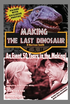 Paperback Making The Last Dinosaur Book
