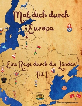 Paperback Mal dich durch Europa: Eine Reise durch die Länder [German] Book