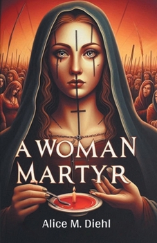 A Woman Martyr - The Original Classic Edition