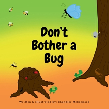Paperback Don't Bother a Bug Book