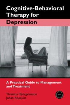 Paperback Cognitive Behavioral Therapy for Depression: A Practical Guide to Management and Treatment Book