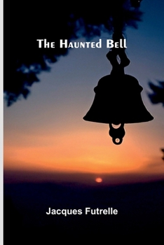 The Haunted Bell