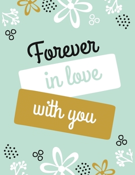 Paperback Forever in Love with You: Valentine's Day Notebook Book