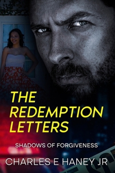 The Redemption Letters: Shadows of Forgiveness