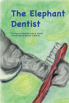 The Elephant Dentist