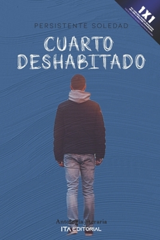 Paperback Cuarto deshabitado: Persistente soledad [Spanish] Book