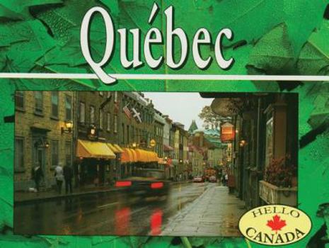 Paperback Quebec: Revised (Hello Canada) Book