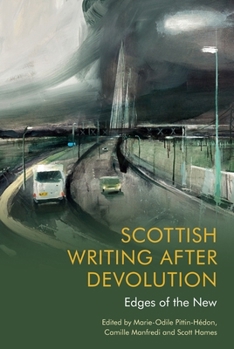 Paperback Scottish Writing After Devolution: Edges of the New Book