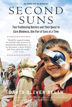 Paperback Second Suns: Two Trailblazing Doctors and Their Quest to Cure Blindness, One Pair of Eyes at a Time Book