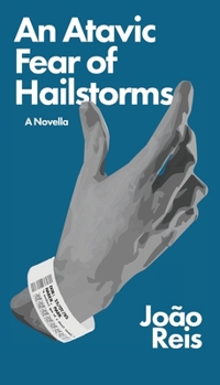 Paperback An Atavic Fear of Hailstorms Book