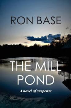 The Mill Pond - Book #2 of the Milton Mysteries