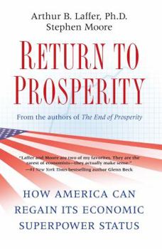 Paperback Return to Prosperity: How America Can Regain Its Economic Superpower Status Book