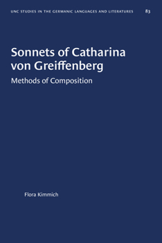 Paperback Sonnets of Catharina Von Greiffenberg: Methods of Composition Book