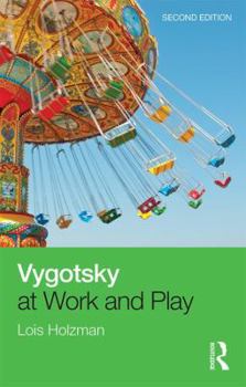 Paperback Vygotsky at Work and Play Book