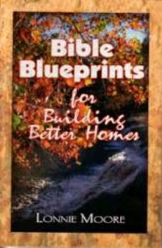 Paperback Bible Blueprints for Building Better Homes Book