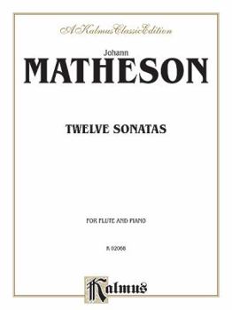 Paperback Twelve Sonatas: For Flute, Part(s) (Kalmus Edition) Book
