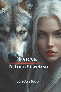 Paperback Tarak - El Lobo Siberiano [Spanish] Book