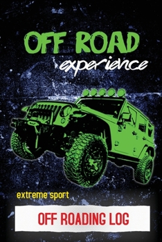 Paperback Off Roading Log: ATV & UTV Vehicles Adventure Journal, Offroading Adventures Gift, Book, Off Road Vehicle, Driving Notebook Book