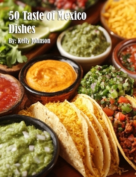 Paperback 50 Taste of Mexico Dishes Book