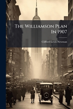 Paperback The Williamson Plan In 1907 Book