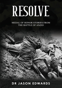 Paperback Resolve: Medal of Honor Stories from the Battle of Anzio Book