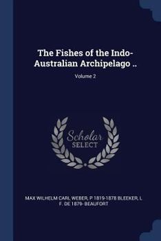 Paperback The Fishes of the Indo-Australian Archipelago ..; Volume 2 Book
