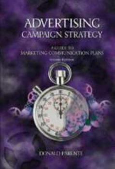 Hardcover Advertising Campaign Strategy: A Guide to Marketing Communication Plans Book
