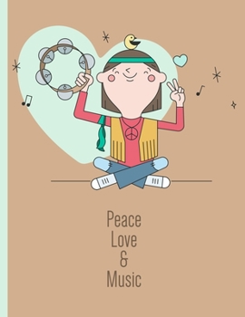 Peace Love & Music : Male Hippie with Tambourine: 8.5 x 11 College Ruled Notebook