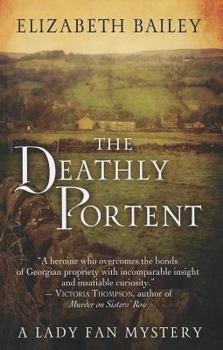 The Deathly Portent - Book #2 of the Lady Fan Mystery