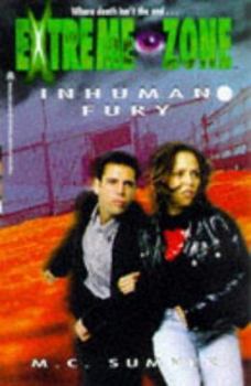 Inhuman Fury - Book #6 of the Extreme Zone