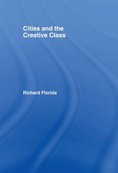 Hardcover Cities and the Creative Class Book