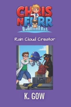 Rain Cloud Creator (Chris N Furr) (Chris N Furr Series)