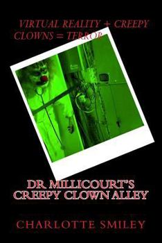 Paperback Dr Millicourt's Creepy Clown Alley Book