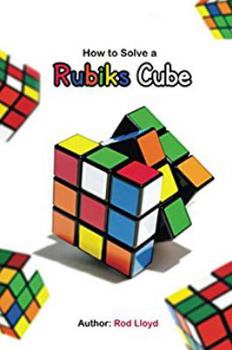 Paperback How to Solve a Rubiks Cube: Rubiks Cube Solution Book