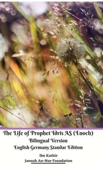 Hardcover The Life of Prophet Idris AS (Enoch) Bilingual Version English Germany Standar Edition Book