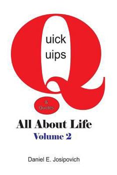 Paperback Quick Quips & Quotes - All About Life Volume 2 Book